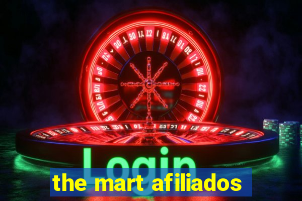 the mart afiliados